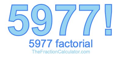 Factorial of 5977 5977 Factorial