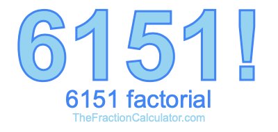 6151 Factorial