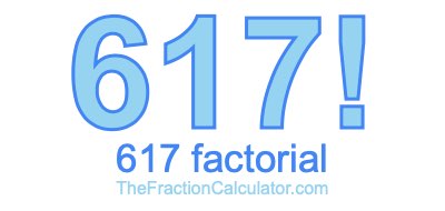 Factorial of 617 617 Factorial