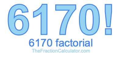 6170 Factorial