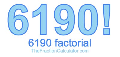 Factorial of 6190 6190 Factorial
