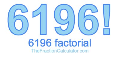 6196 Factorial