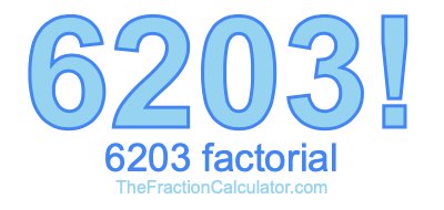 6203 Factorial