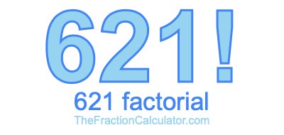 Factorial of 621 621 Factorial
