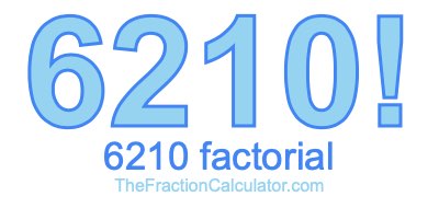 Factorial of 6210 6210 Factorial