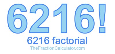 Factorial of 6216 6216 Factorial