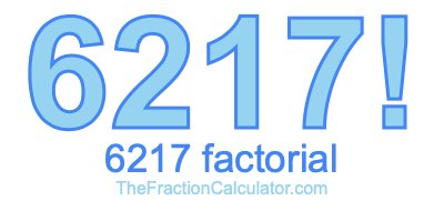 Factorial of 6217 6217 Factorial