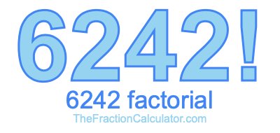 Factorial of 6242 6242 Factorial