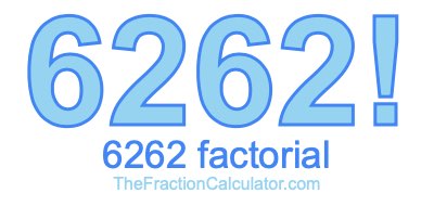 Factorial of 6262 6262 Factorial
