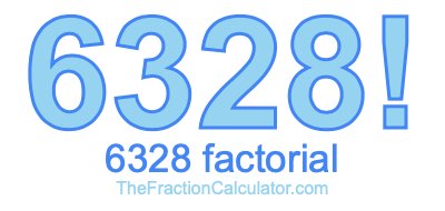 6328 Factorial