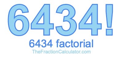 Factorial of 6434 6434 Factorial