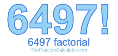 Factorial of 6497 6497 Factorial