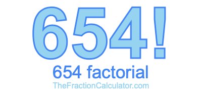 654 Factorial
