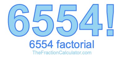 6554 Factorial
