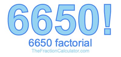 6650 Factorial