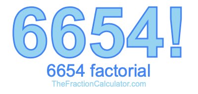 6654 Factorial