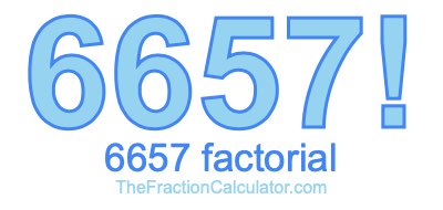 Factorial of 6657 6657 Factorial