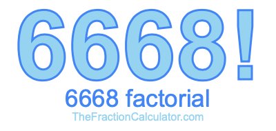 Factorial of 6668 6668 Factorial