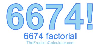 Factorial of 6674 6674 Factorial