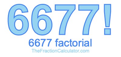 Factorial of 6677 6677 Factorial