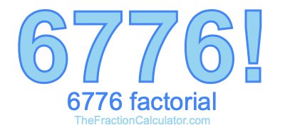 6776 Factorial