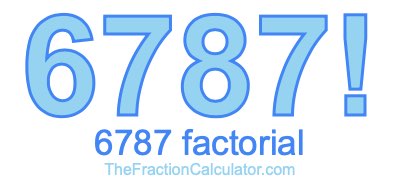 6787 Factorial