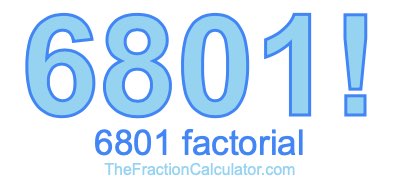 Factorial of 6801 6801 Factorial