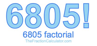 Factorial of 6805 6805 Factorial