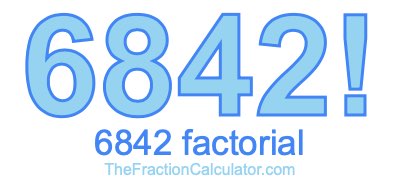 6842 Factorial