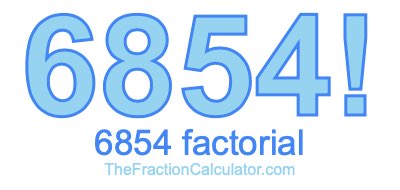 6854 Factorial