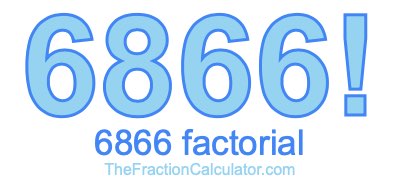 6866 Factorial