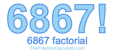 6867 Factorial