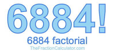 6884 Factorial