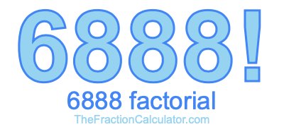 6888 Factorial