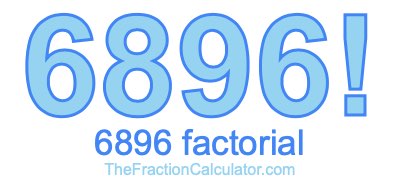 6896 Factorial