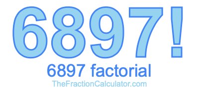 Factorial of 6897 6897 Factorial