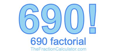 690 Factorial