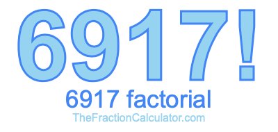 Factorial of 6917 6917 Factorial