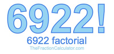 Factorial of 6922 6922 Factorial