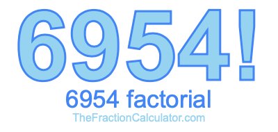 6954 Factorial