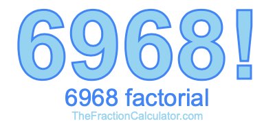 6968 Factorial