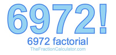 Factorial of 6972 6972 Factorial
