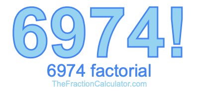 Factorial of 6974 6974 Factorial