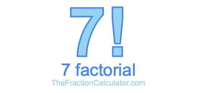 7 Factorial