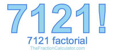 7121 Factorial