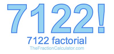 7122 Factorial