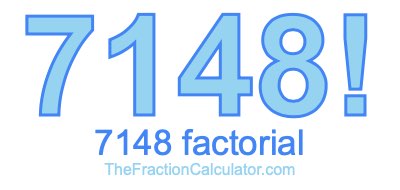 Factorial of 7148 7148 Factorial