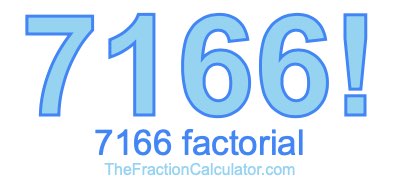 Factorial of 7166 7166 Factorial
