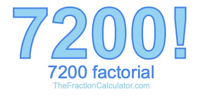 Factorial of 7200 7200 Factorial