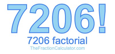 Factorial of 7206 7206 Factorial